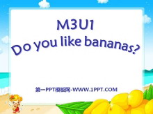 《Do you like bananas?》PPT课件12-第一PPT