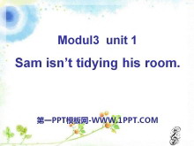 《Sam isn’t tidying his room》PPT课件-第一PPT
