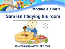 《Sam isn’t tidying his room》PPT课件3-第一PPT