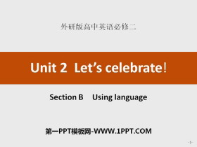 《Let’s celebrate!》SectionB PPT-第一PPT