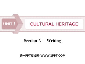 《Cultural Heritage》SectionⅤ PPT-第一PPT
