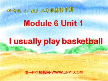 《I usually play basketball》PPT课件-第一PPT
