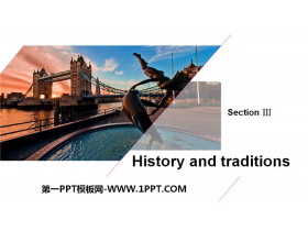 《History and traditions》SectionⅢPPT-第一PPT