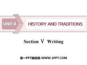 《History and traditions》SectionⅤPPT课件-第一PPT