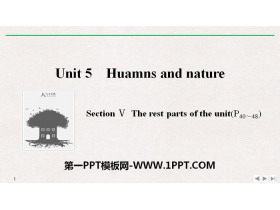 《Huamns and nature》Section Ⅴ PPT-第一PPT