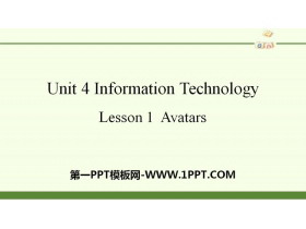 《Information Technology》Lesson1 Avatars PPT-第一PPT