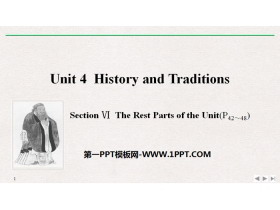 《History and Traditions》SectionⅥ PPT课件-第一PPT