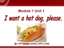 《I want a hot dogplaese》PPT课件-第一PPT