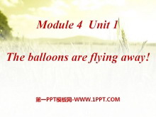 《The balloons are flying away》PPT课件4-第一PPT