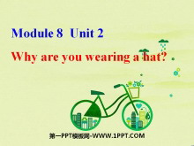 《Why are you wearing a hat?》PPT课件2-第一PPT
