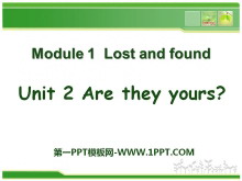 《Are they yours?》Lost and found PPT课件-第一PPT