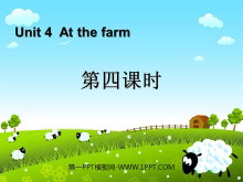 《At the farm》第四课时PPT课件-第一PPT