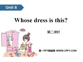 《Whose dress is this?》PPT(第二课时)-第一PPT