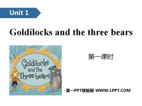 《Goldilocks and the three bears》PPT(第一课时)-第一PPT