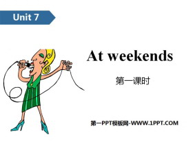 《At weekends》PPT(第一课时)-第一PPT