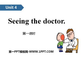 《Seeing the doctor》PPT(第一课时)-第一PPT