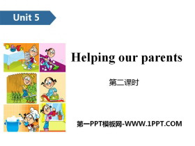 《Helping our parents》PPT(第二课时)-第一PPT