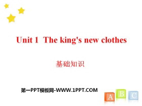 《The king’s new clothes》基础知识PPT-第一PPT