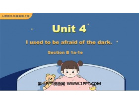 《I used to be afraid of the dark》SectionB PPT教学课件(第1课时)-第一PPT