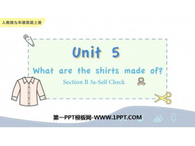 《What are the shirts made of?》SectionB PPT教学课件(第3课时)-第一PPT