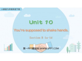 《You are supposed to shake hands》SectionB PPT教学课件(第1课时)-第一PPT