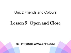 《Open and Close》Friends and Colours PPT-第一PPT