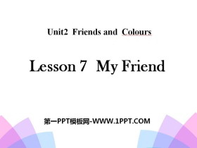 《My Friend》Friends and Colours PPT-第一PPT