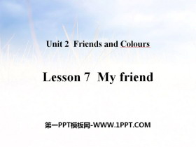 《My Friend》Friends and Colours PPT教学课件-第一PPT