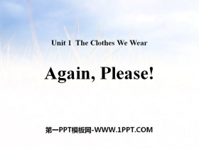 《Again,Please!》The Clothes We Wear PPT-第一PPT