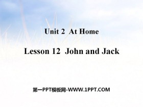 《John and Jack》At Home PPT课件-第一PPT