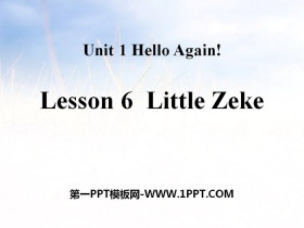 《Little Zeke》Hello Again! PPT-第一PPT