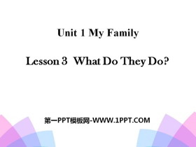 《What Do They Do?》My Family PPT-第一PPT
