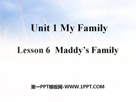 《Maddy’s Family》My Family PPT课件-第一PPT