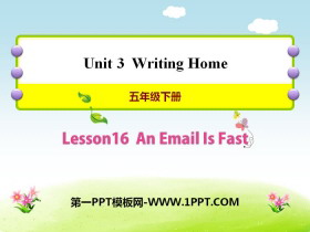 《An Email Is Fast》Writing Home PPT课件-第一PPT