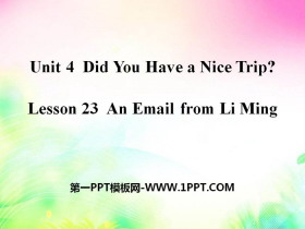 《An Email from Li Ming》Did You Have a Nice Trip? PPT-第一PPT