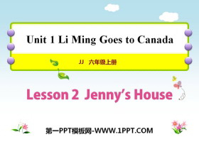 《Jenny’s House》Li Ming Goes to Canada PPT教学课件-第一PPT
