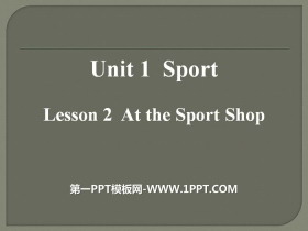 《At the Sport Shop》Sports PPT-第一PPT