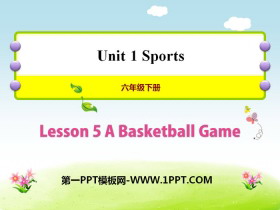 《A Basketball Game》Sports PPT课件-第一PPT