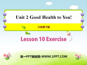 《Exercise》Good Health to You! PPT课件-第一PPT