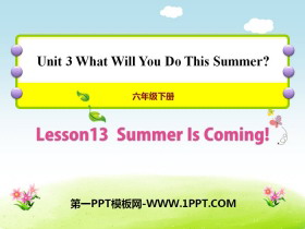 《Summer Is Coming!》What Will You Do This Summer? PPT课件-第一PPT