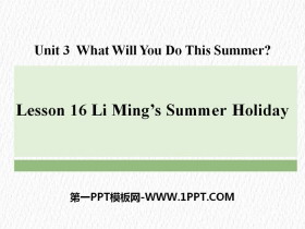 《Li Ming’s Summer Holiday》What Will You Do This Summer? PPT-第一PPT