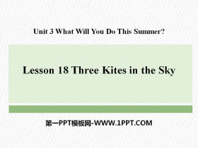 《Three Kites in the Sky》What Will You Do This Summer? PPT-第一PPT