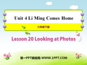 《Looking at Photos》Li Ming Comes Home PPT课件-第一PPT