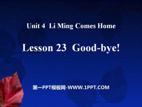 《Good-bye!》Li Ming Comes Home PPT-第一PPT