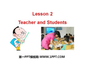 《Teachers and Students》School and Friends PPT课件-第一PPT