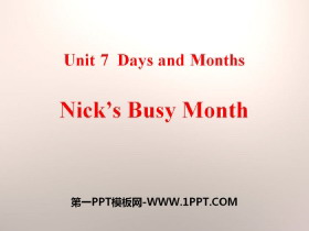 《Nick’s Busy Month》Days and Months PPT下载-第一PPT