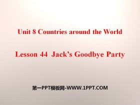 《Jack’s Goodbye Party》Countries around the World PPT课件-第一PPT