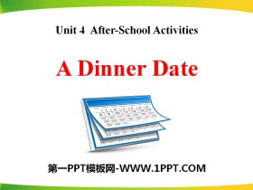 《A Dinner Date》After-School Activities PPT-第一PPT