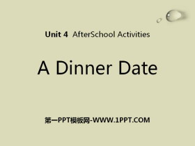 《A Dinner Date》After-School Activities PPT课件下载-第一PPT