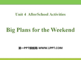 《Big Plans for the Weekend》After-School Activities PPT免费课件-第一PPT